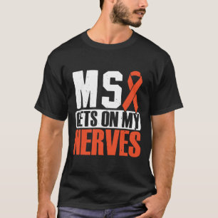 Sensibilisierung für die Multiplen Sklerose in mei T-Shirt