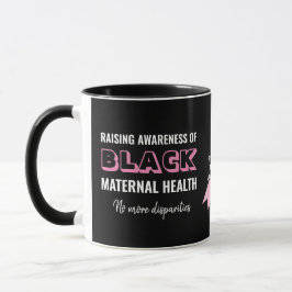 Sensibilisierung für schwarze Mamas Gesundheit Tasse