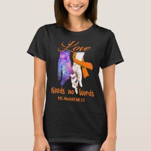 Sensibilisierung, Liebe braucht keine Worte T-Shirt