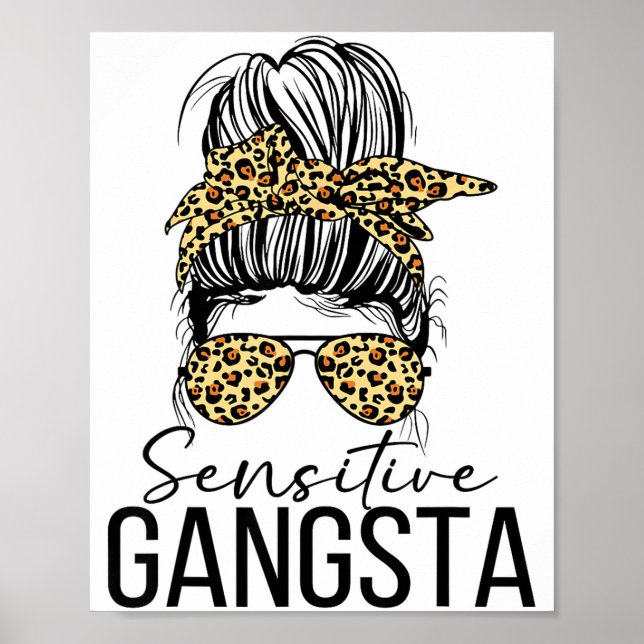 Sensitive Gangsta Gangster Funny Meme Saying Quote Poster (Vorne)