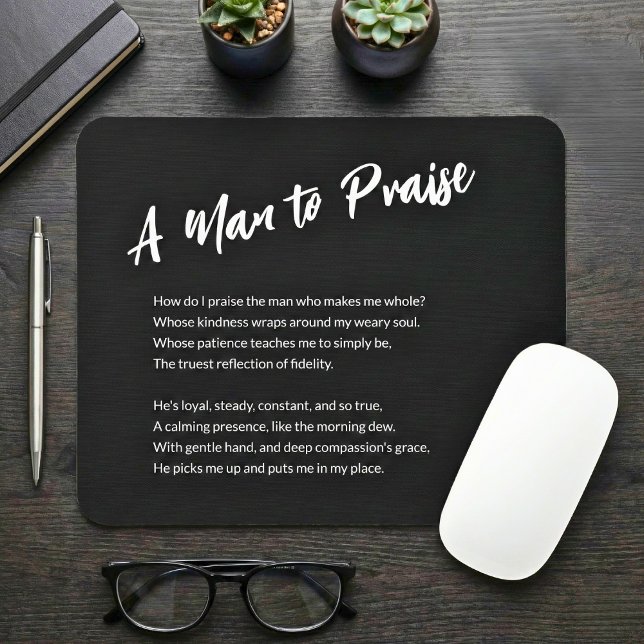 Sentimental "A Man to Lob" Mousepad ("A Man to Praise" Sentimental Mouse Pad for Him)
