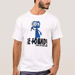 SEO-Alien "WIRD GEFUNDEN " T-Shirt