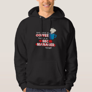 SEO Manager & Coffee   Appreciation Saying Hoodie