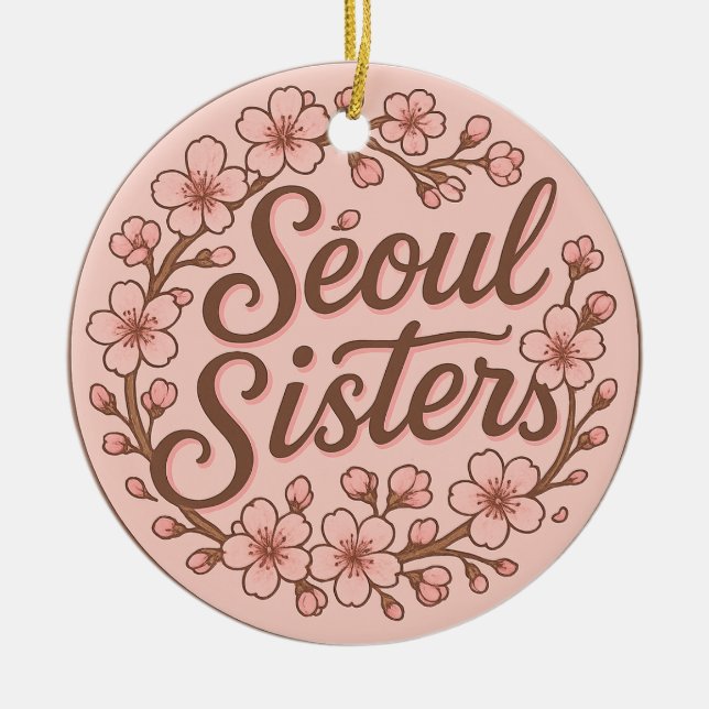 Seoul Sisters Korea Travel Memory Ceramic Ornament (Vorne)