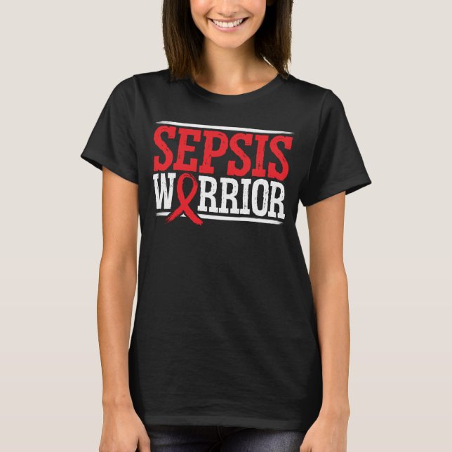 Sepsic Sucks Sepsis Warrior Sepsis Awareness 1 T-Shirt (Vorderseite)