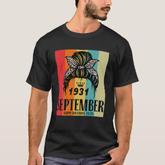 September 1931 Geburtstag Mädchen Messy Bun Happy T-Shirt