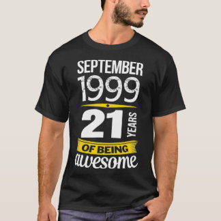September 1999 21 Jahre phantastisch 21. Geburtsta T-Shirt