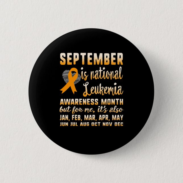 September Is National Leukemia Awareness Month War Button (Vorderseite)