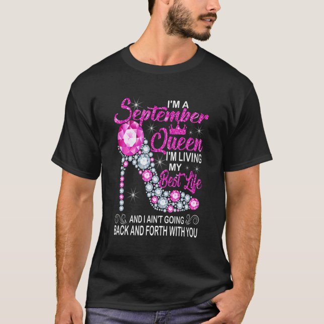 September Queen ich lebe mein bestes Leben Geburts T-Shirt (Vorderseite)