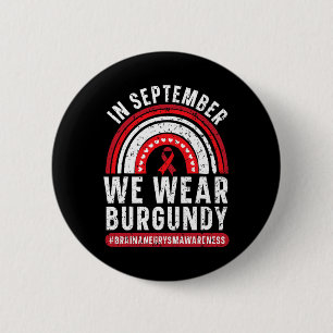 September Wir tragen Burgund Gehirn Aneurysm Aware Button
