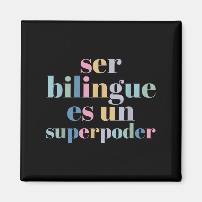 Ser Bilingue Es Un Superder Bilingual Spanieacher  Magnet (Vorne)