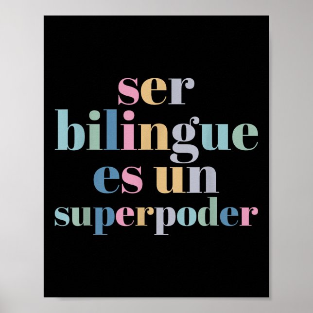 Ser Bilingue Es Un Superder Bilingual Spanieacher  Poster (Vorne)