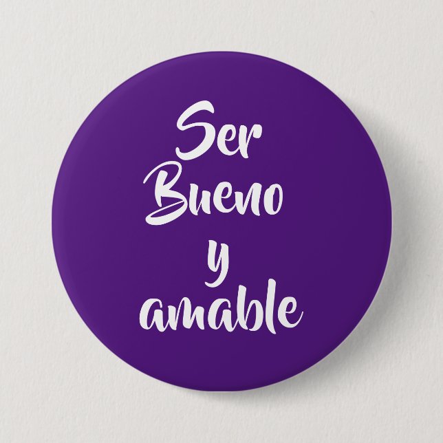ser bueno y amable button (Vorderseite)