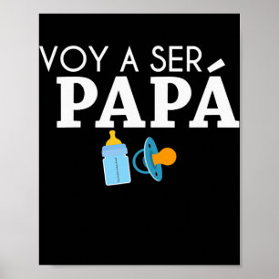 Ser Papa Voy Hacer Papa Voy Ser Papa Vater zu sein Poster
