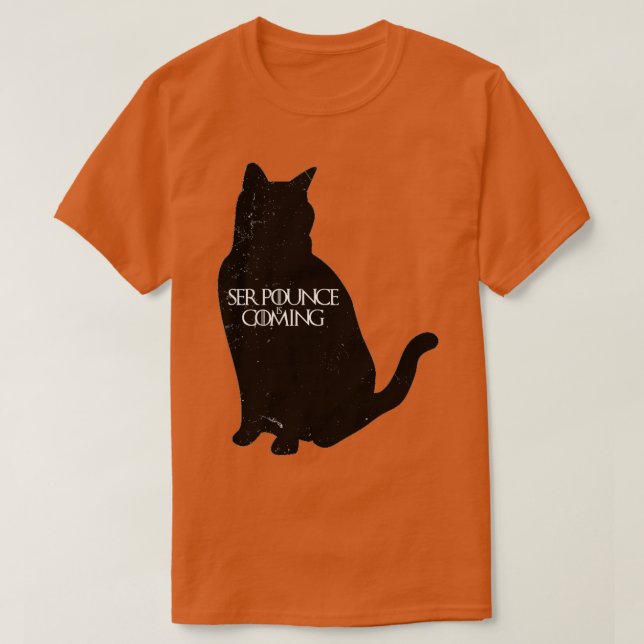Ser Pounce kommt T-Shirt (Design vorne)