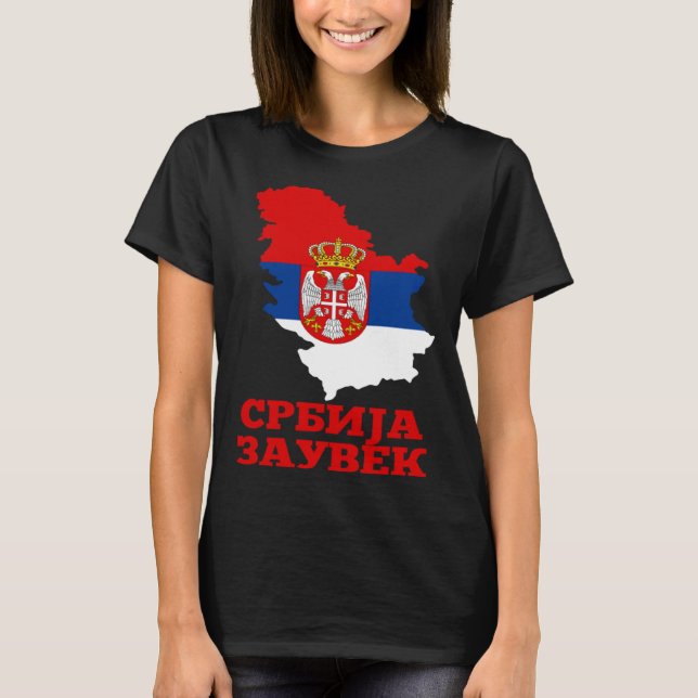 Serbia Flag for Serbs Srbija Zauvek Srbin T-Shirt (Vorderseite)