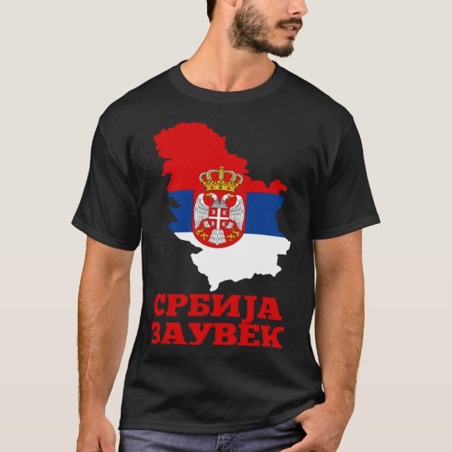 Serbia Flag for Serbs Srbija Zauvek Srbin T-Shirt (Vorderseite)