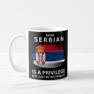 Serbisch zu sein ist ein Privileg Kaffeetasse