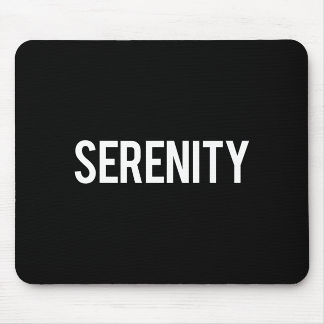 Serenity - Cool New Funny Name Fan Gift Tee  Mousepad (Vorne)