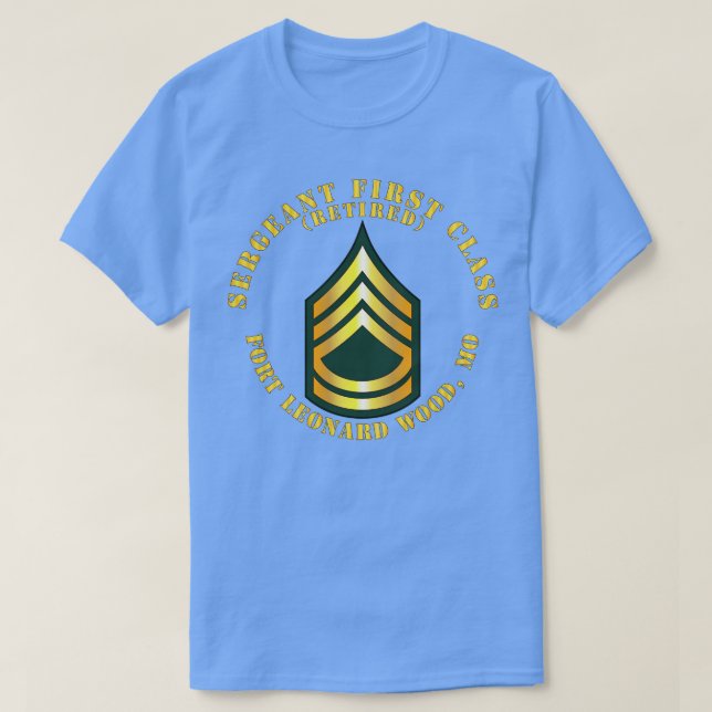 Sergeant First Class S Remüde Fort Leonard Wood T-Shirt (Design vorne)