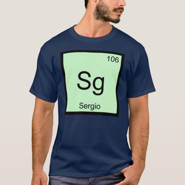 Sergio Name Chemistry Element Periodische Tabelle T-Shirt (Vorderseite)