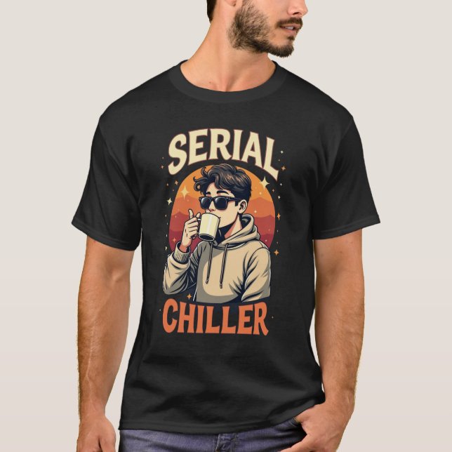 Serial Chiller Hoodie T-Shirt (Vorderseite)