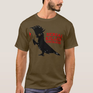 Serienmörder Cockatoo T-Shirt