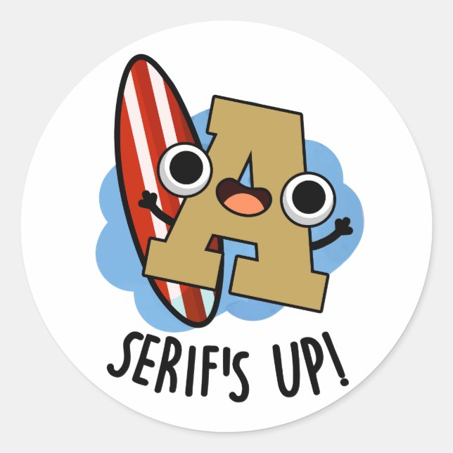 Serif-Up Funny Schriftart Type Puffer Runder Aufkleber (Vorderseite)