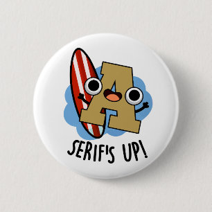 Serifs Up Lustige Schriftart Pun Button
