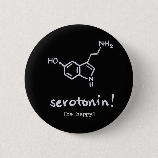 "Serotonin: Das glückliche Molekül-" runder Knopf Button (Vorderseite)