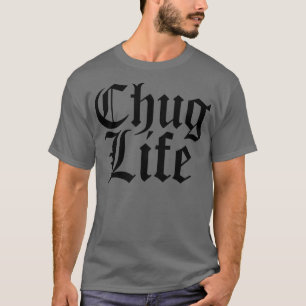 Serous Beer Drinkers CHUG LIFE Lager Ale Craft T-Shirt