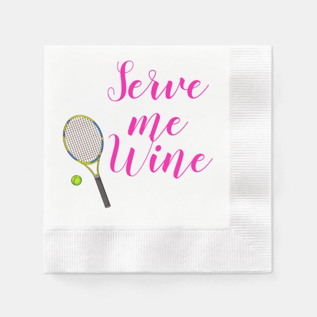 Serve Me Wine Tennis Napkins Serviette (Vorderseite)