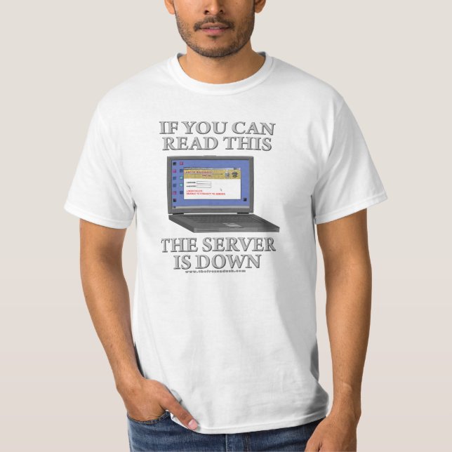 Server ist unten T-Shirt (Vorderseite)