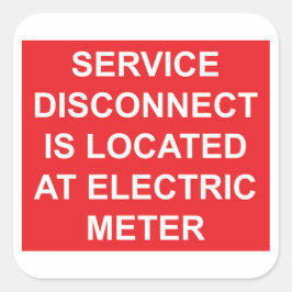 Service Disconnect Located at Electric Meter Label Quadratischer Aufkleber