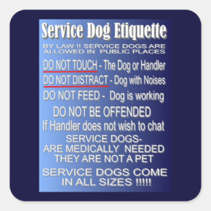 Service Dog Etiquette Quadratischer Aufkleber