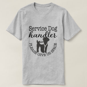 Service Dog Handler - Bitte geben Sie uns Platz T-Shirt
