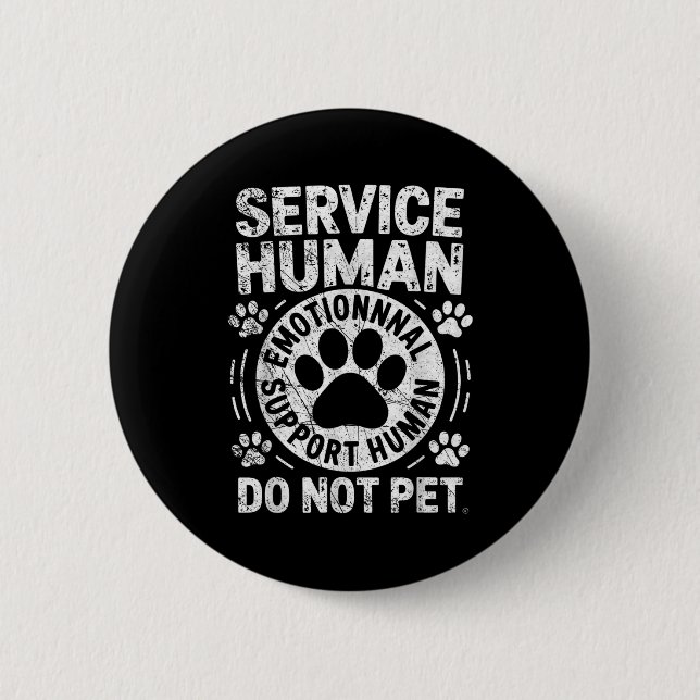 Service Dog Human Do Not Pet Funny Rescue Dog Owne Button (Vorderseite)