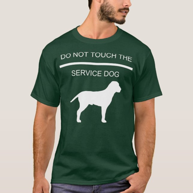 Service Dog Training Touch den Service nicht T-Shirt (Vorderseite)