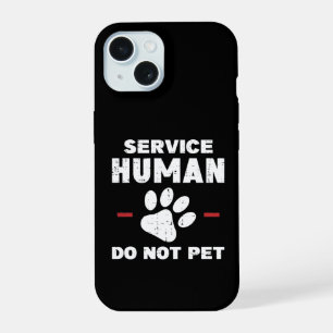 Service Human Nicht Streicheln Lustiges Hundebesit iPhone 15 Hülle