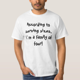 Serviergrößen lustiges Zitat T Shirt