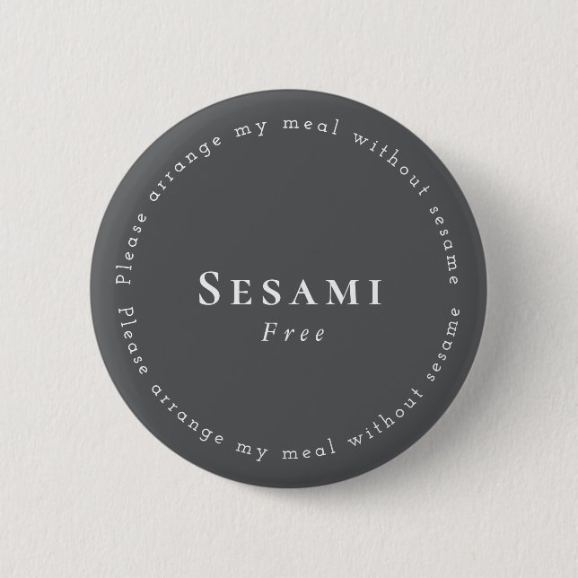 Sesame-Free Request Badge, Dark-gray - White Button (Vorderseite)