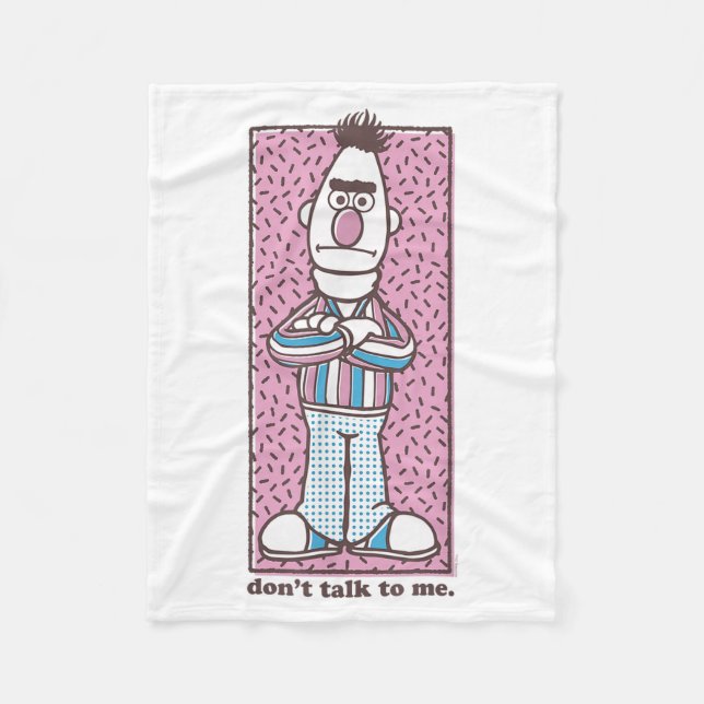 Sesame Street Bert Don't Talk To Me  Fleecedecke (Vorderseite)