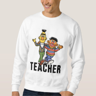 Sesamstraße   Bert & Ernie Teacher Sweatshirt