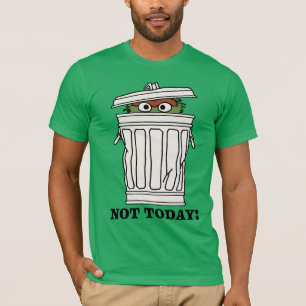Sesamstraße Oscar der Grouch nicht heute! T-Shirt