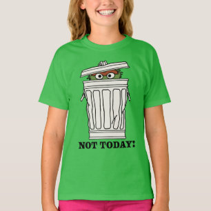 Sesamstraße   Oscar der Grouch nicht heute! T-Shirt