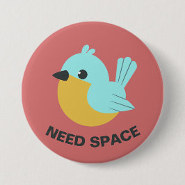 Set 1 - Vogel-Button - "Need Space" Button