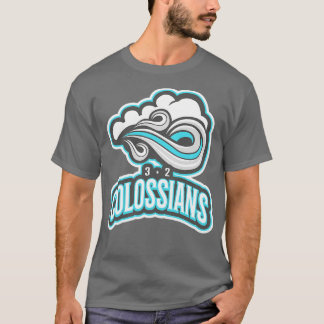 Set deine Gedanken über Dinge über Kolossians 32 B T-Shirt