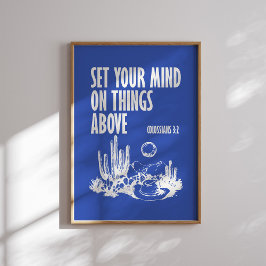 Set deinen Geist über die Dinge oben - Kolossians Poster