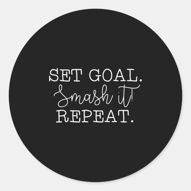 Set Goal Smash It Repeat Motivational Goal Setting Runder Aufkleber (Vorderseite)
