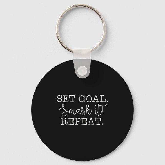 Set Goal Smash It Repeat Motivational Goal Setting Schlüsselanhänger (Vorderseite)